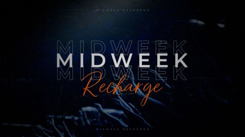 Midweek Recharge - May 15, 2024 - 7:00pm CDT